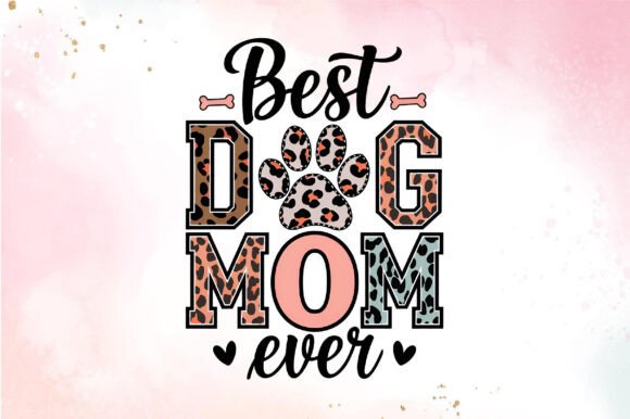 BEST DOG MOM EVERSUBLIMATION PNG: A Practical Design Review