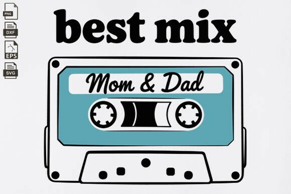 Best Mix Mom and Dad, Funny Baby Outfit: A Graphic Design Asset for Crafts & Branding