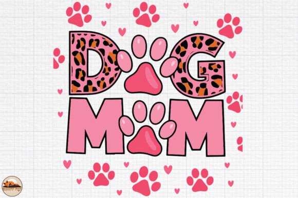 Dog Mom, Mom Dog Lover Graphics for Mother’s Day Branding and Crafts