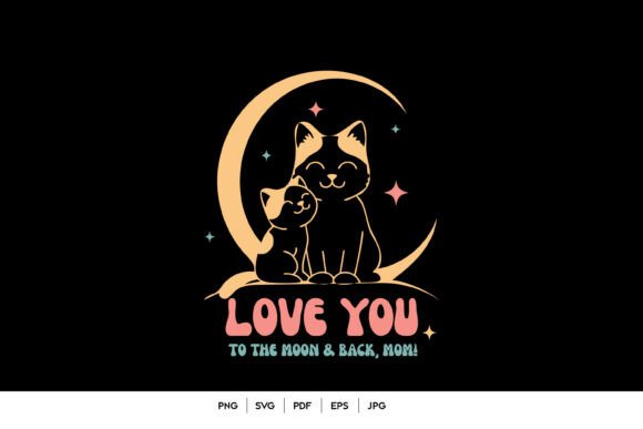 Love You Mom Cat Art Graphics and Crafts Review