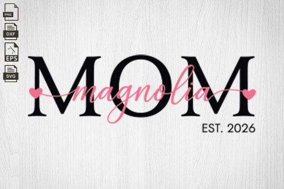 Mom Est Valentine's Day Mother’s Day Graphics for Content Creators