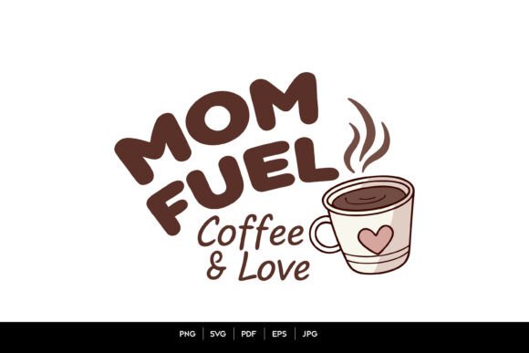Mom Fuel Coffee Love Embroidery Design Review