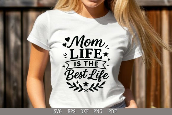 Mom Life Funny Design for T-Shirts SVG Graphics and Crafts