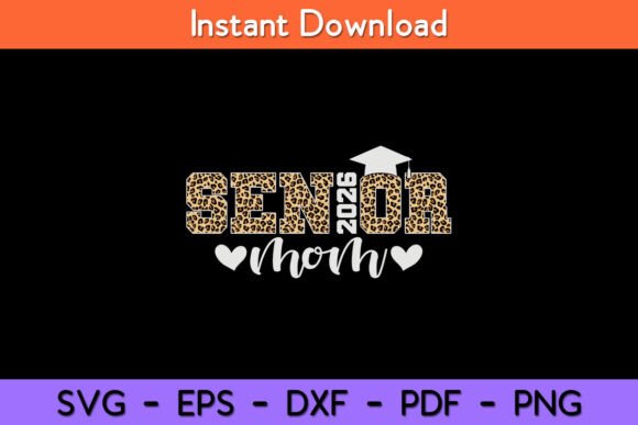 Mom Senior 2026 Proud Mom of a Class of: A Versatile Graphic Design Asset for Bloggers and Content Creators