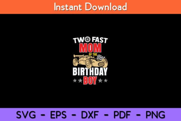 Two Fast Birthday Racing Car Mom of the Graphics and Crafts Review